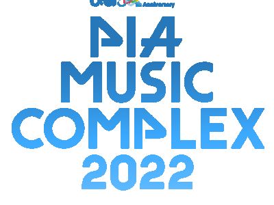 PIA MUSIC COMPLEX 2022