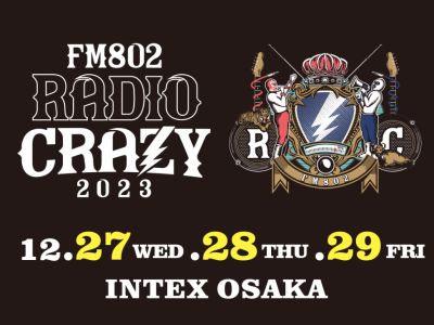 FM802 ROCK FESTIVAL RADIO CRAZY 2023