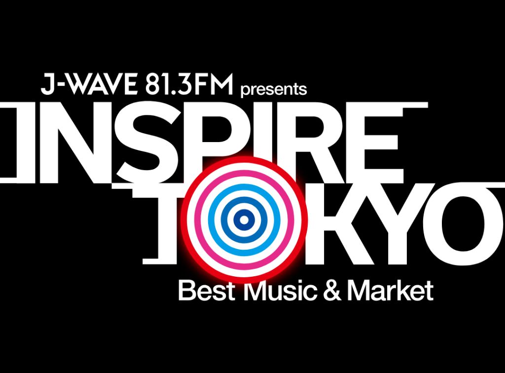 J-WAVE presents INSPIRE TOKYO 2023 WINTER ～Best Music & Market～