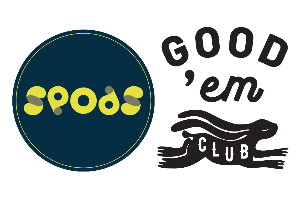 spods & GOOD’em CLUB